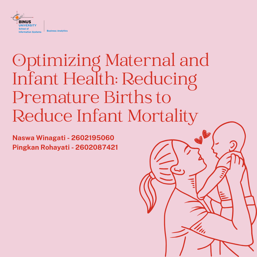 Optimizing Maternal and Infant Health: Reducing Premature Births to Reduce Infant Mortality
