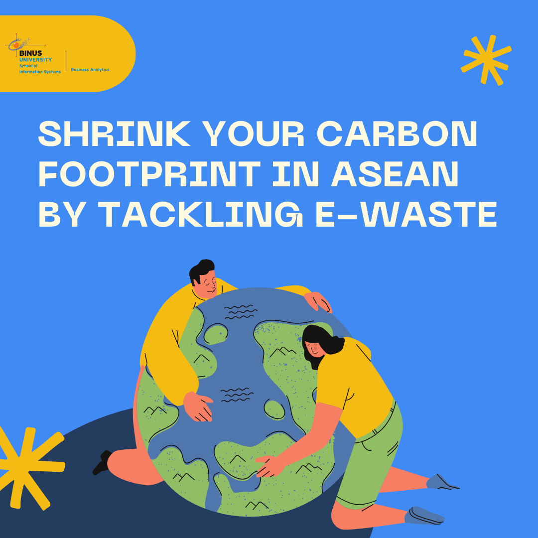 Shrink Your Carbon Footprint in ASEAN by Tackling E-Waste